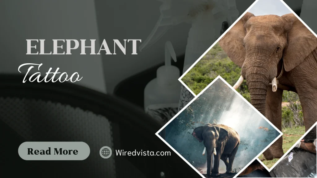 What does Elephant Tattoo mean?